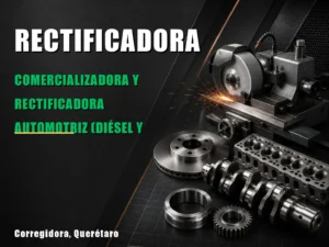 Comercializadora y rectificadora automotriz (diésel y gasolina)