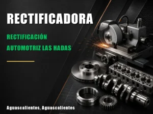 Rectificación Automotriz Las Hadas