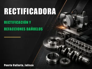 Rectificación y Refacciones Bañuelos