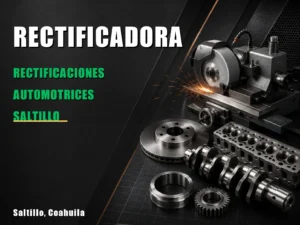 Rectificaciones Automotrices Saltillo