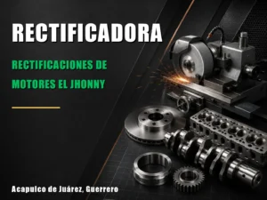 Rectificaciones de Motores El Jhonny