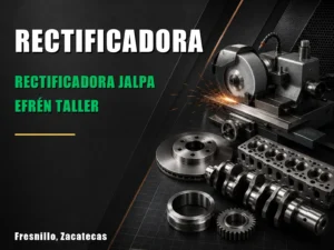 Rectificadora Jalpa Efrén Taller