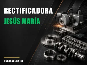 Rectificadora cerca de Jesús María