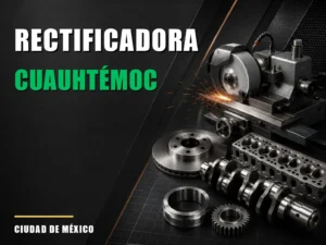 Rectificadora cerca de Cuauhtémoc