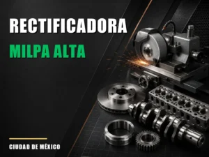 Rectificadora cerca de Milpa Alta