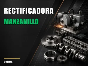 Rectificadora cerca de Manzanillo