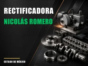 Rectificadora cerca de Nicolás Romero