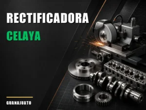 Rectificadora cerca de Celaya
