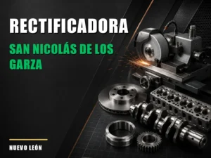 Rectificadora cerca de San Nicolás de los Garza