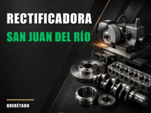 Rectificadora cerca de San Juan del Río
