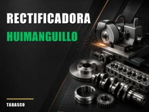 Rectificadora cerca de Huimanguillo